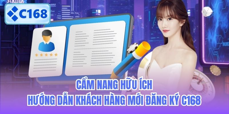 cam-nang-huu-ich-huong-dan-khach-hang-moi-dang-ky-c168-2 Cẩm nang hữu ích hướng dẫn khách hàng mới đăng ký C168