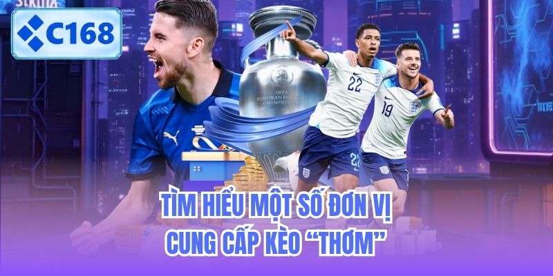 tim-hieu-mot-so-don-vi-cung-cap-keo-thom-1 Tìm hiểu một số đơn vị cung cấp kèo “thơm”