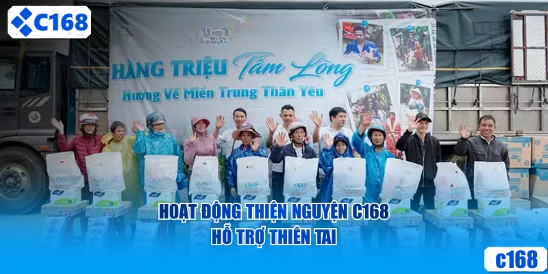 Hoạt động thiện nguyện C168 hỗ trợ thiên tai